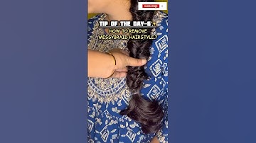 How to Remove Messybraid.?#youtube #youtubeshorts #shorts #shortvideo #video #tips #hack #tricks #yt
