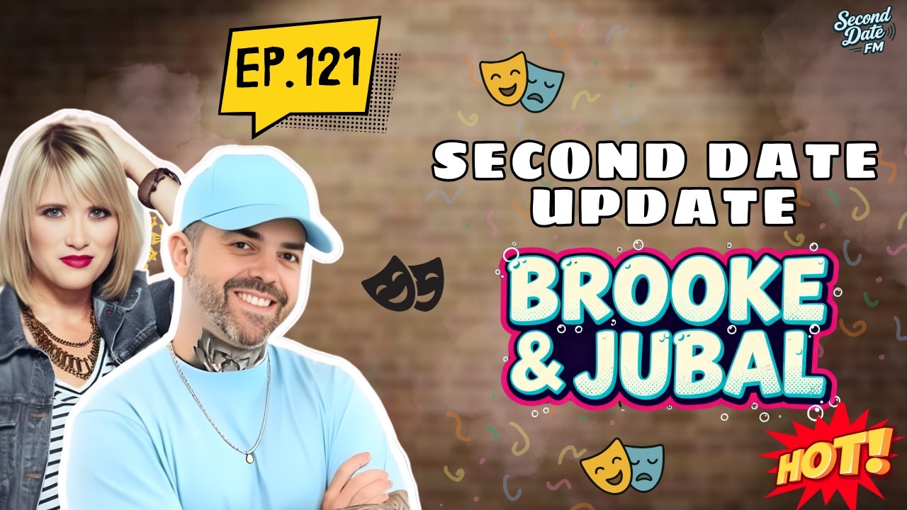 Brooke And Jubal Second Date Update | EP.121 | What Really Happened After the Date