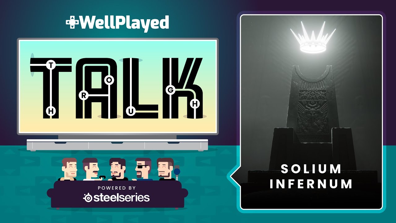 WellPlayed Talkthrough – Solium Infernum