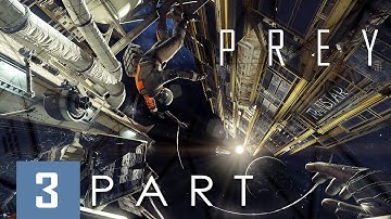PREY - NIGHTMARE DIFFICULTY (FemMorgan) Walkthrough Part. 3 - No Commentary
