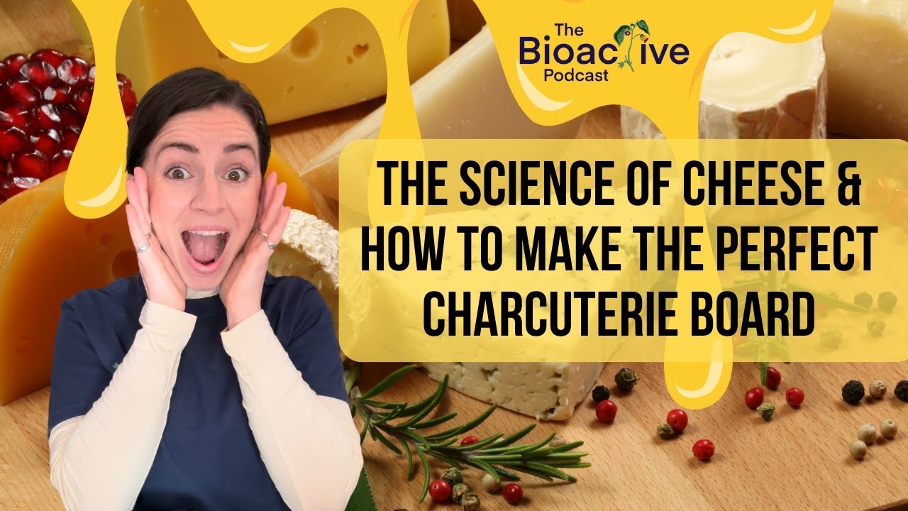 THE SCIENCE OF CHEESE with Madelyn Varela