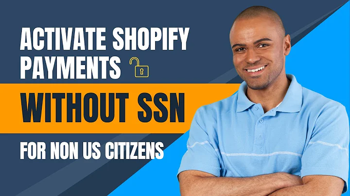 Activate Shopify Payments: Non-US Citizens (No SSN)