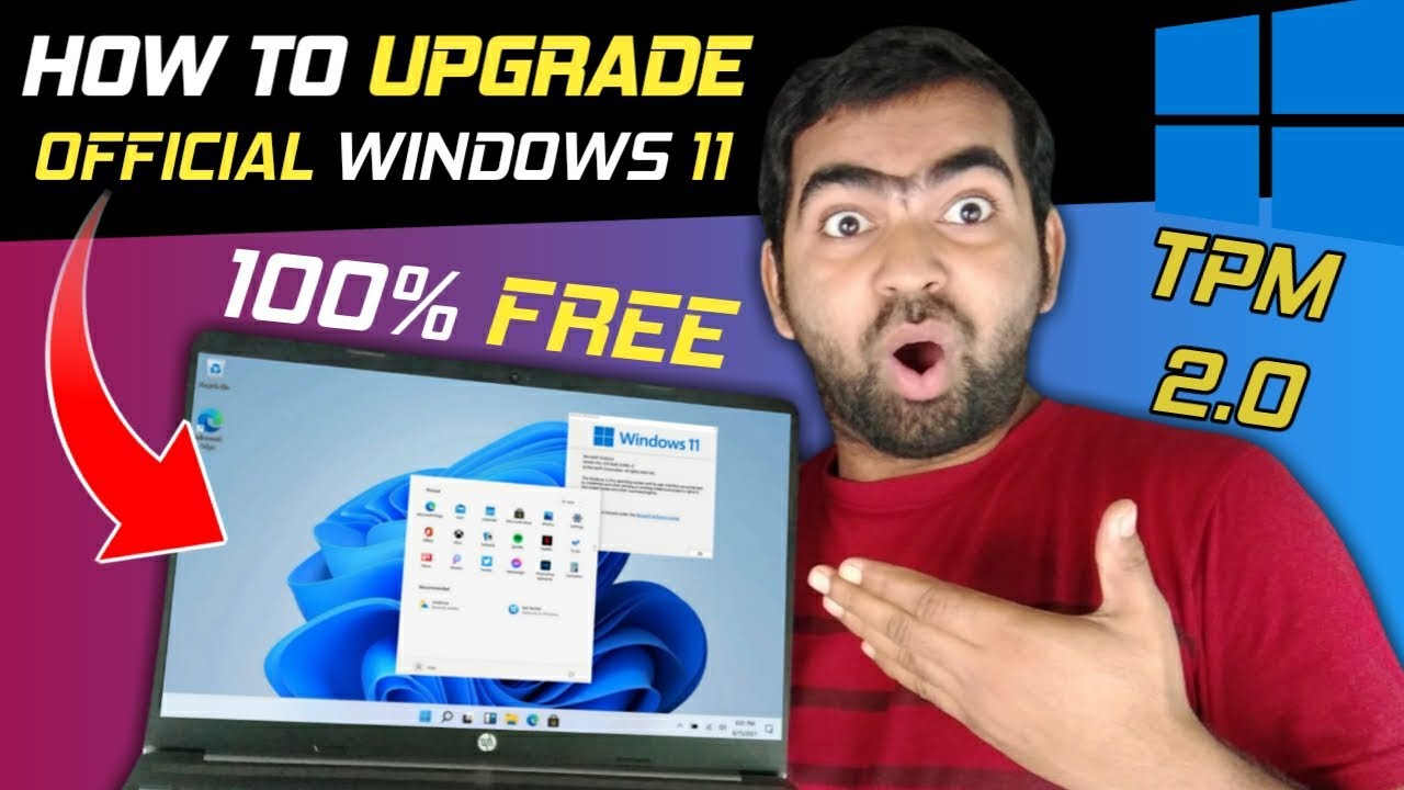 How To Upgrade Windows 10 To Windows 11 Windows 11 Free TPM 2 0 And