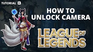 How to unlock camera on League of Legends screenshot 4