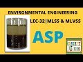 LEC-32|What is MLSS & MLVSS in Design of Aeration Tank|ASP|Sewage treatment|Environment Engineering