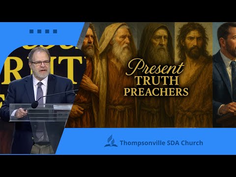 20251011 | Present Truth Preachers | Pastor Terry Shelton
