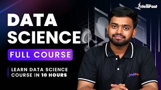 Information Complete Data Science Course FREE [2026] | Data Science Tutorial for Beginners | Intellipaat Update