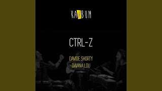 Ctrl-Z (feat. Davide Shorty & Daiana Lou)