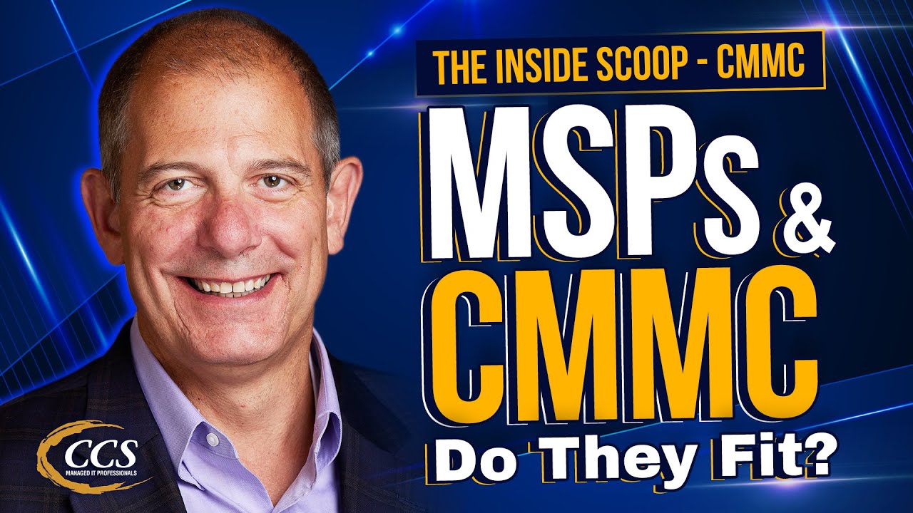 Managed Service Providers and CMMC (Do They Fit)