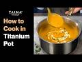 How to Make Pumpkin Soup in a Titanium Pot | Taima Titanium Kitchenware