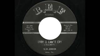 Slim Johnson - Baby I Cant Cry (R.E.F 200)