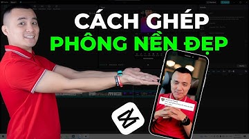 Hướng dẫn ghép phông nền phía sau giúp video siêu ấn tượng