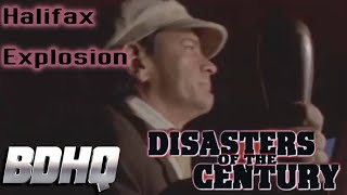 Halifax Explosion - Disasters of the Century