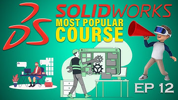 12 Feature Manager Design Trees | Most Popular SolidWorks Course | Beginners Guide
