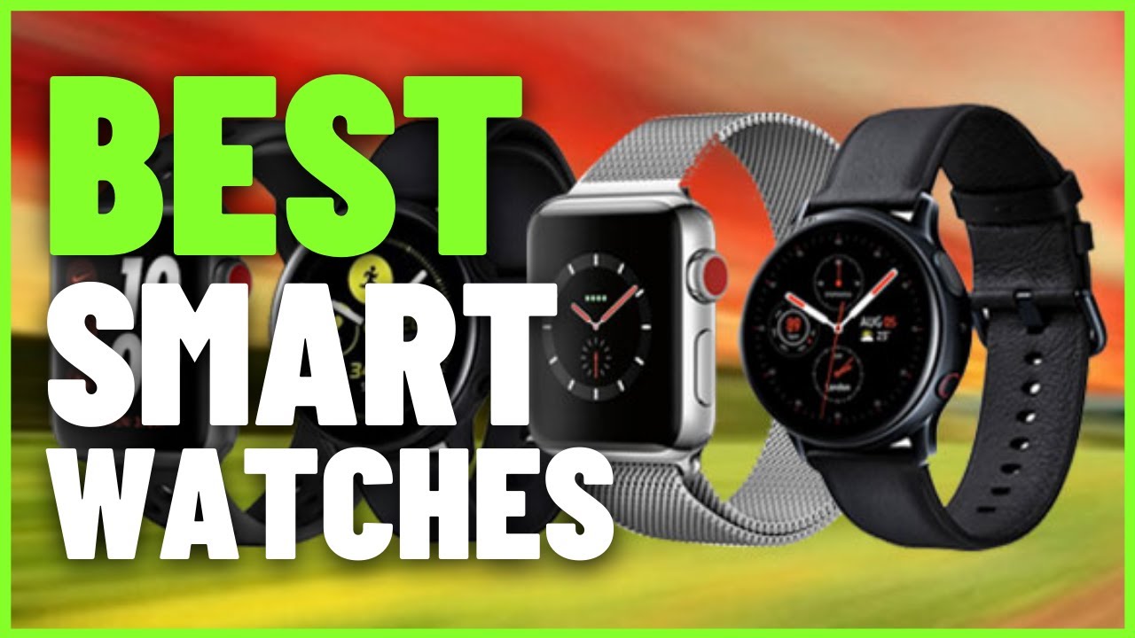 Top 5 Best Smartwatches (2022) YouTube