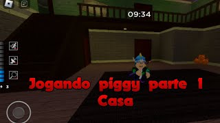 Jogando piggy Ep1 Casa
