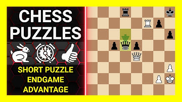 Chess Puzzles to Practice. Themes: Short puzzle, Endgame, Advantage. Learn Chess