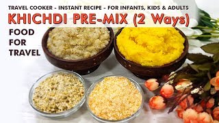 KHICHDI PREMIX for travel  Instant premix  Yellow Green Moong Dal  Travel Cooker  Infant Kids