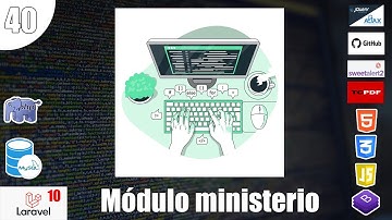 40 Módulos ministerios en el curso de LARAVEL 10 Sistema de control de asistencia