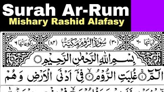 30 - Surah Ar-Rum Full | Sheikh Mishary Rashid Al-Afasy With Arabic Text (HD)