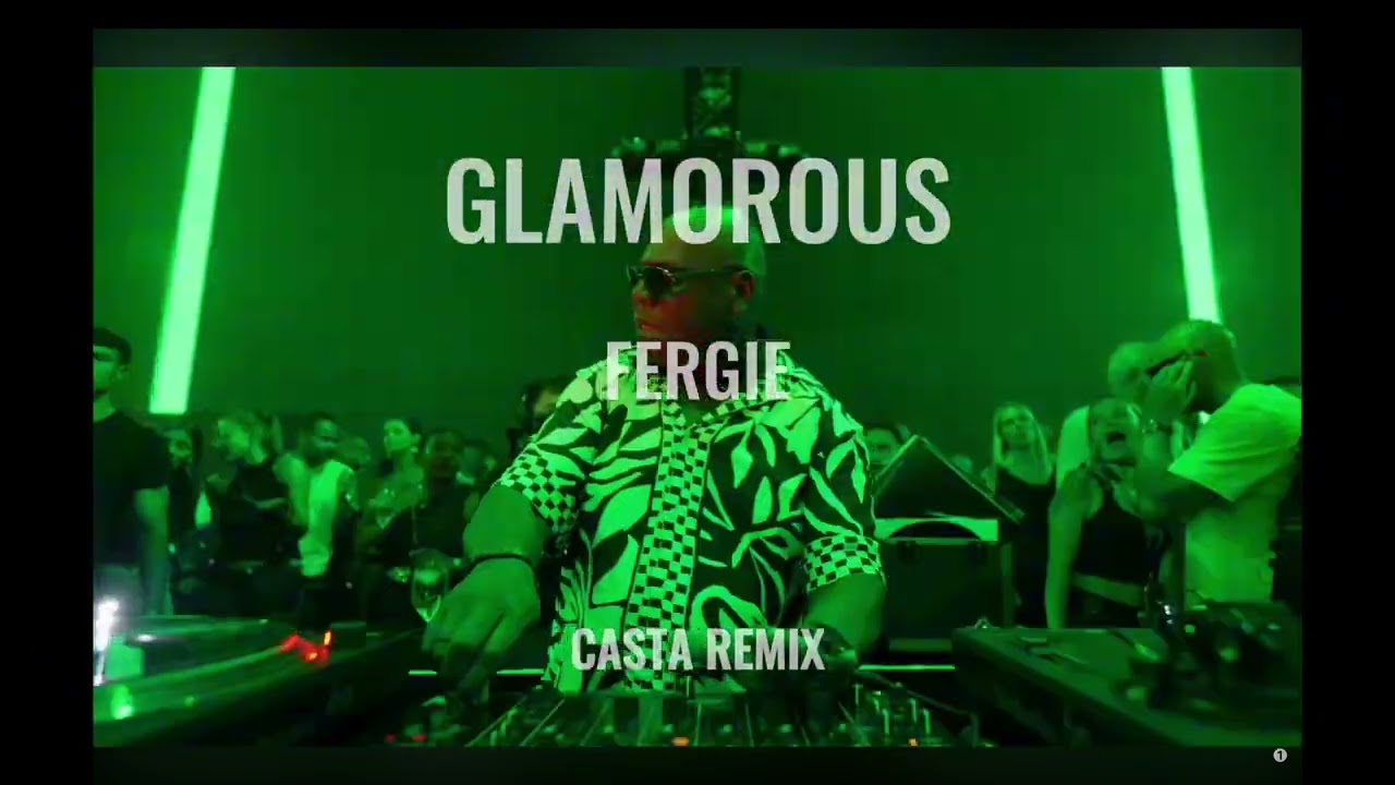 Fergie - Galmorous (Casta Remix)