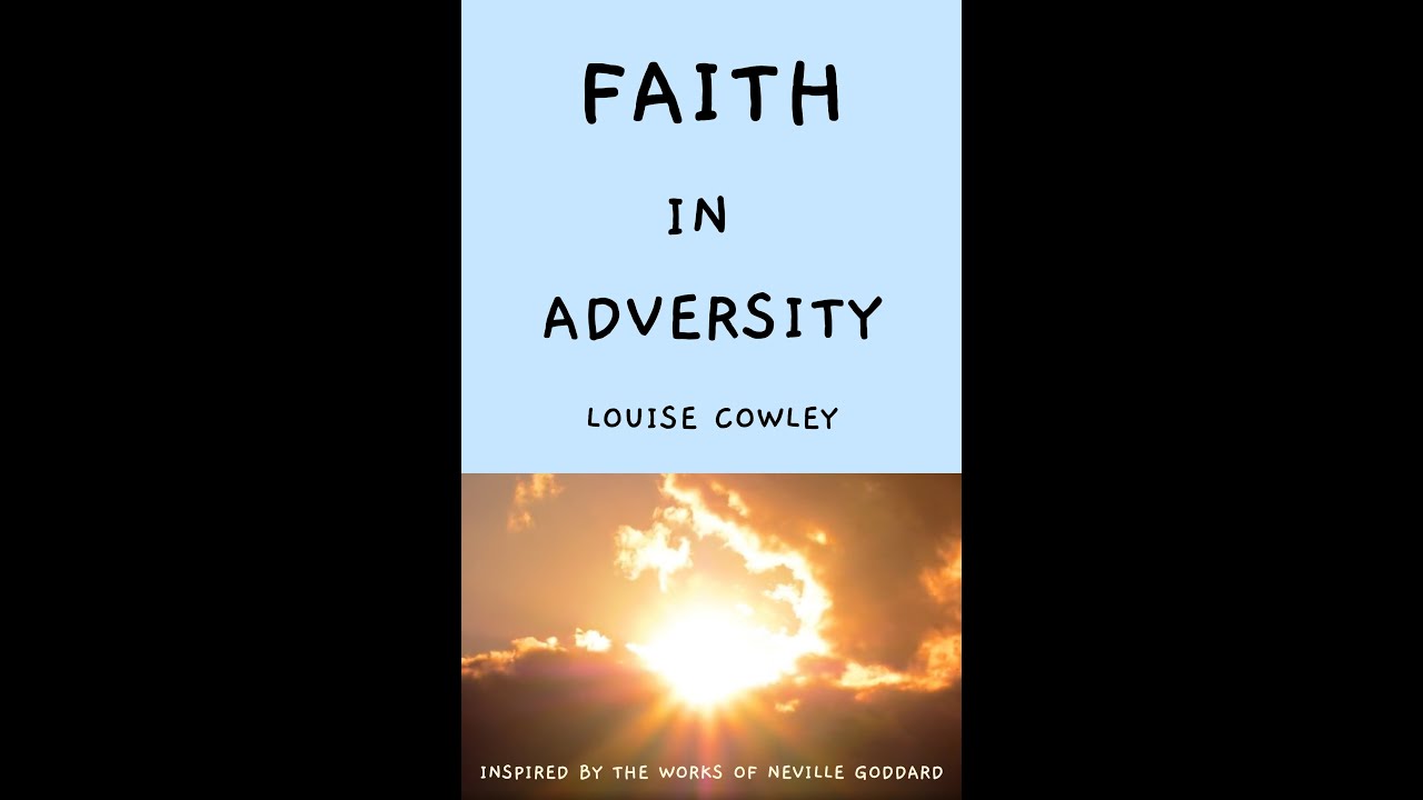 ‘Faith in Adversity’ FREE ebook based on Neville Goddard teachings