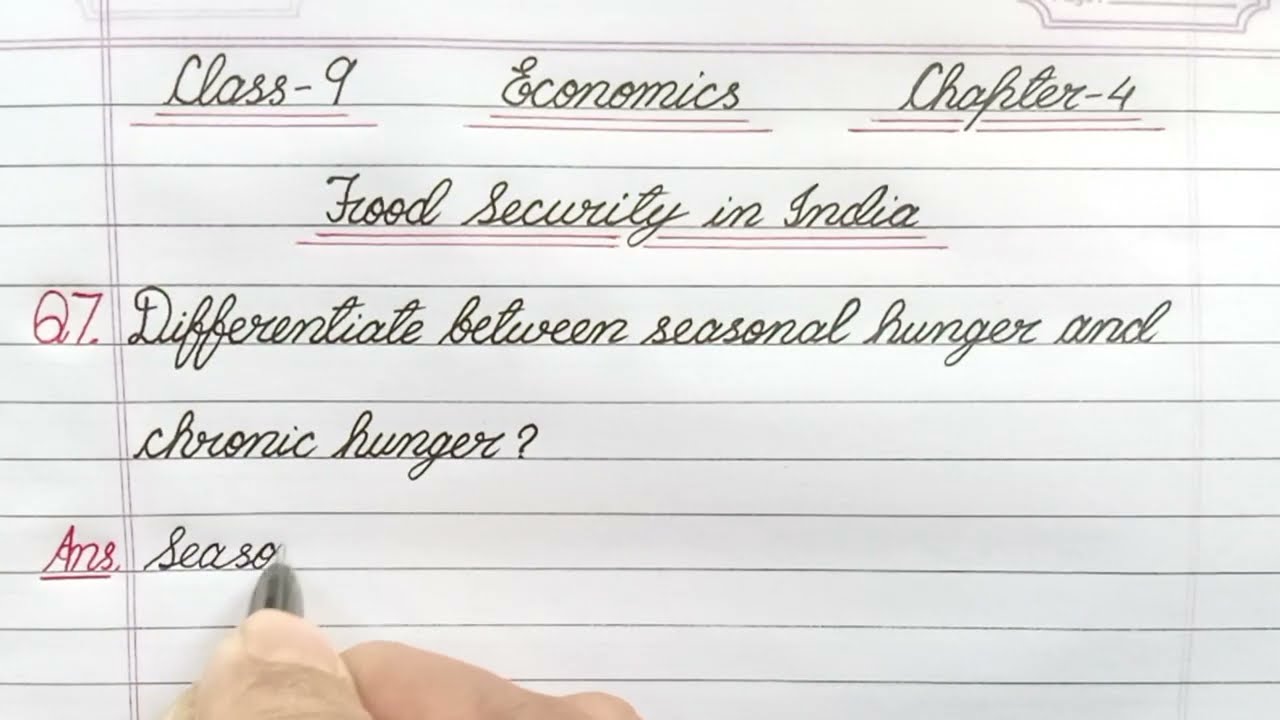Differentiate between seasonal hunger and chronic hunger? / Class 9 / Economics / Chapter 4 / NCERT