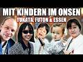 Mit Kindern im Onsen Hotel: Yukata, Futon & bestes japanisches Essen in Nagoya
