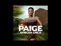 Paige  i will cry no more feat seezus beats  ama hits 