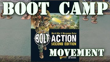 Bolt Action 2nd Ed Boot Camp #4 Movement
