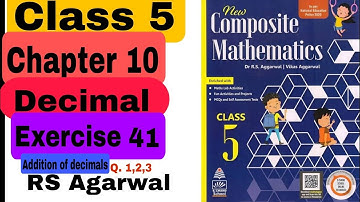 Class 5 Chapter 10 Decimals (Part 3) Exercise 41 Addition of decimals Q. 1,2,3 | CBSE RBSE