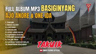 AJO ANDRE Ft. ONE IDA - FULL ALBUM BASIGINYANG (TAKUIK) - LAGU MINANG TERBARU