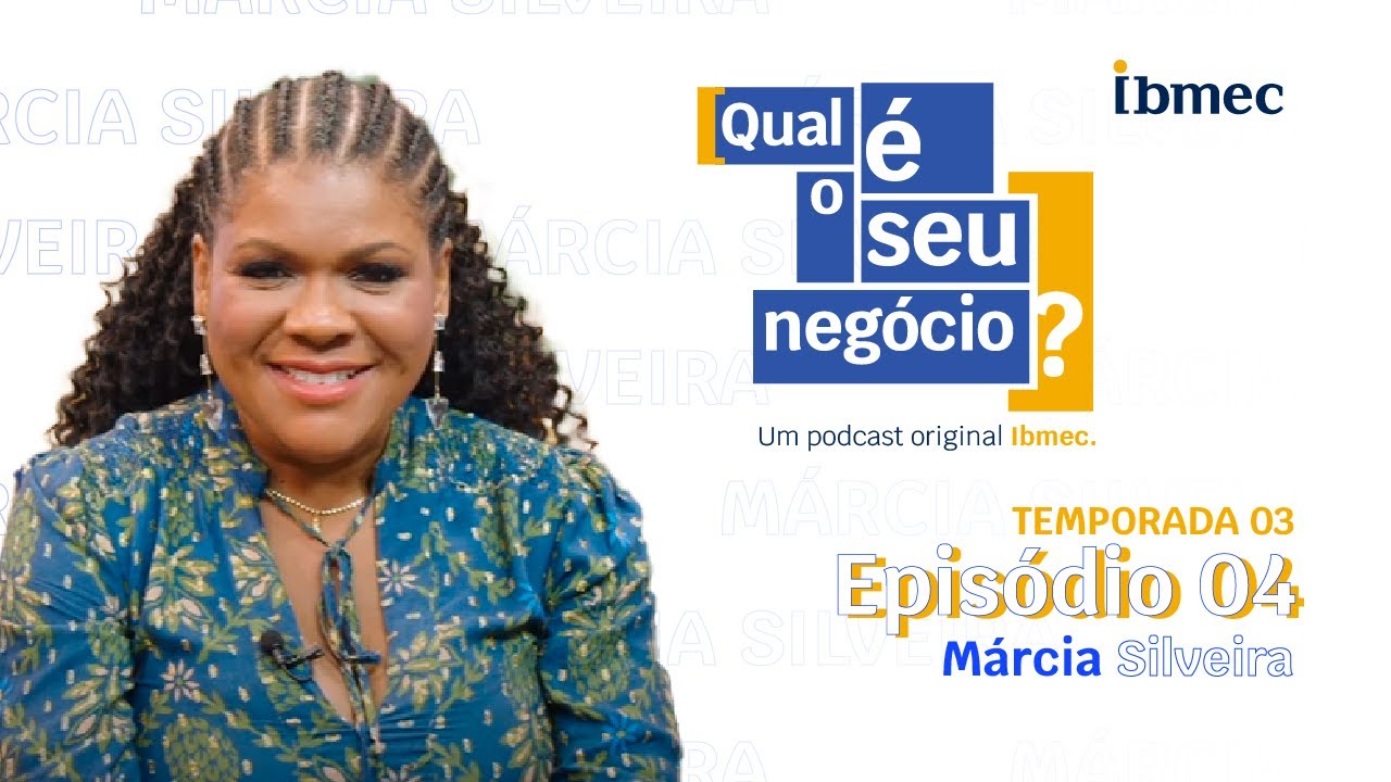 Temporada 3 | Ep.4 -  Márcia Silveira