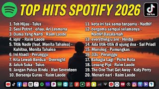Playlist Lagu Galau Terbaru 2026 - Top Hits Spotify Peneman Hati Sepi