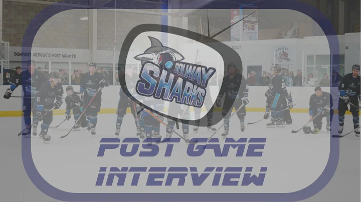 Post game Interview Richard Bentham - Solway Shark...