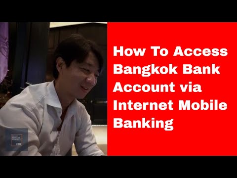 EP 50: How To Access Bangkok Bank Account Via Internet Mobile Banking?
