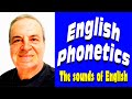 English phonetics the sounds of English - Phonetics for beginners - ing fluent - Speak English