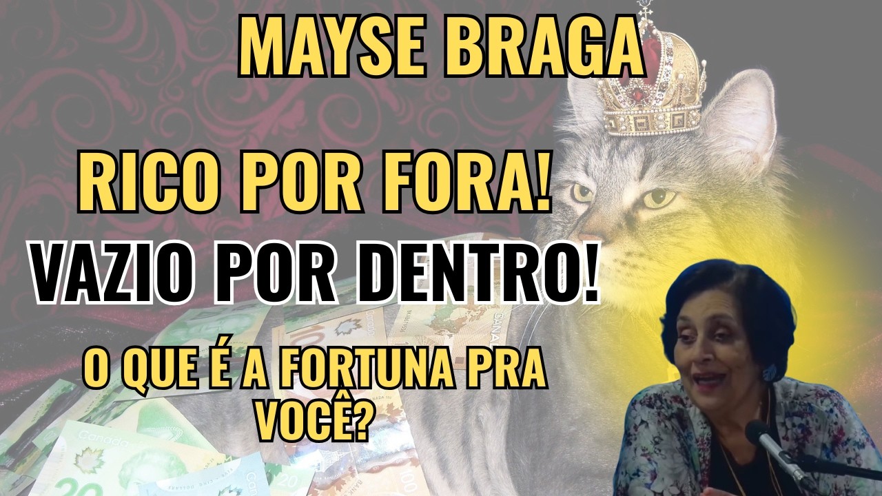 QUEM OSTENTA MAIS, PARECE SER MAIS FELIZ! – MAS SERÁ MESMO? – PALESTRA COM MAYSE BRAGA.