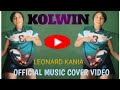 KOLWIN🌳Leonard Kania🌳Lagu Acara PNG🌳Official music Cover Video🌳Terbaru 2023🌳