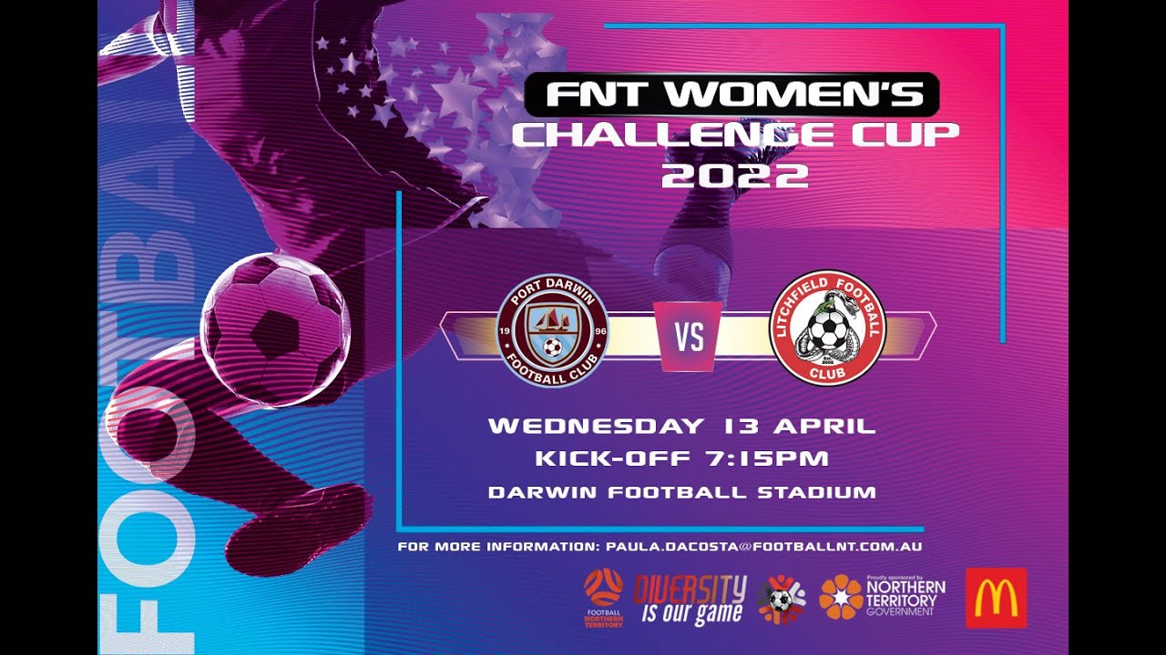 Women's Challenge Cup 2022 !! Port Darwin FC VS Litchfield FC YouTube