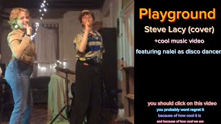 Playground - Steve Lacy (cover)