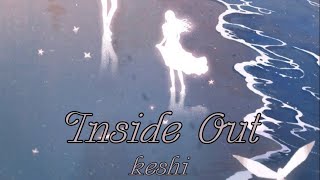 keshi - Inside Out (Lyric & Vietsub)