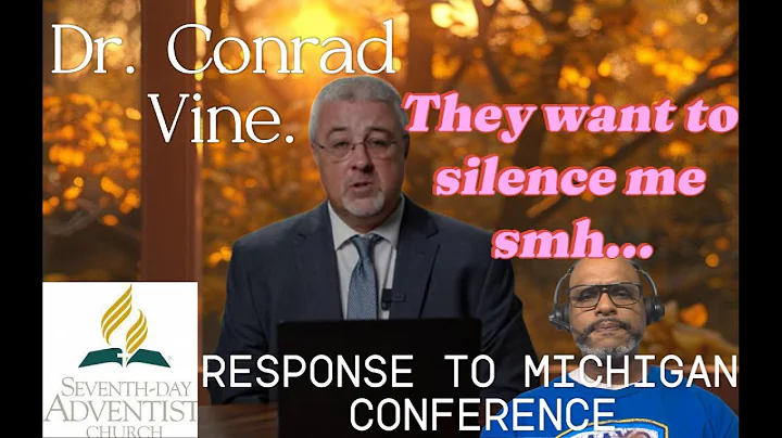 Dr  Conrad Vine Response to Michigan Conference