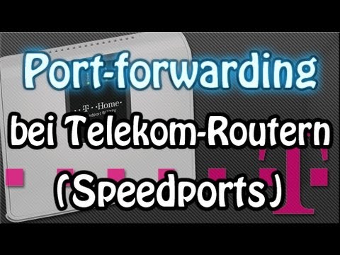 PORTS Freischalten (weiterleiten) - Telekom Router [Deutsch/HD] *Update