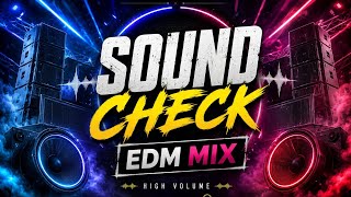 Sound Check for EDM And Drop Mix , High Volume MP3 #soundchek #newtreck #2026 