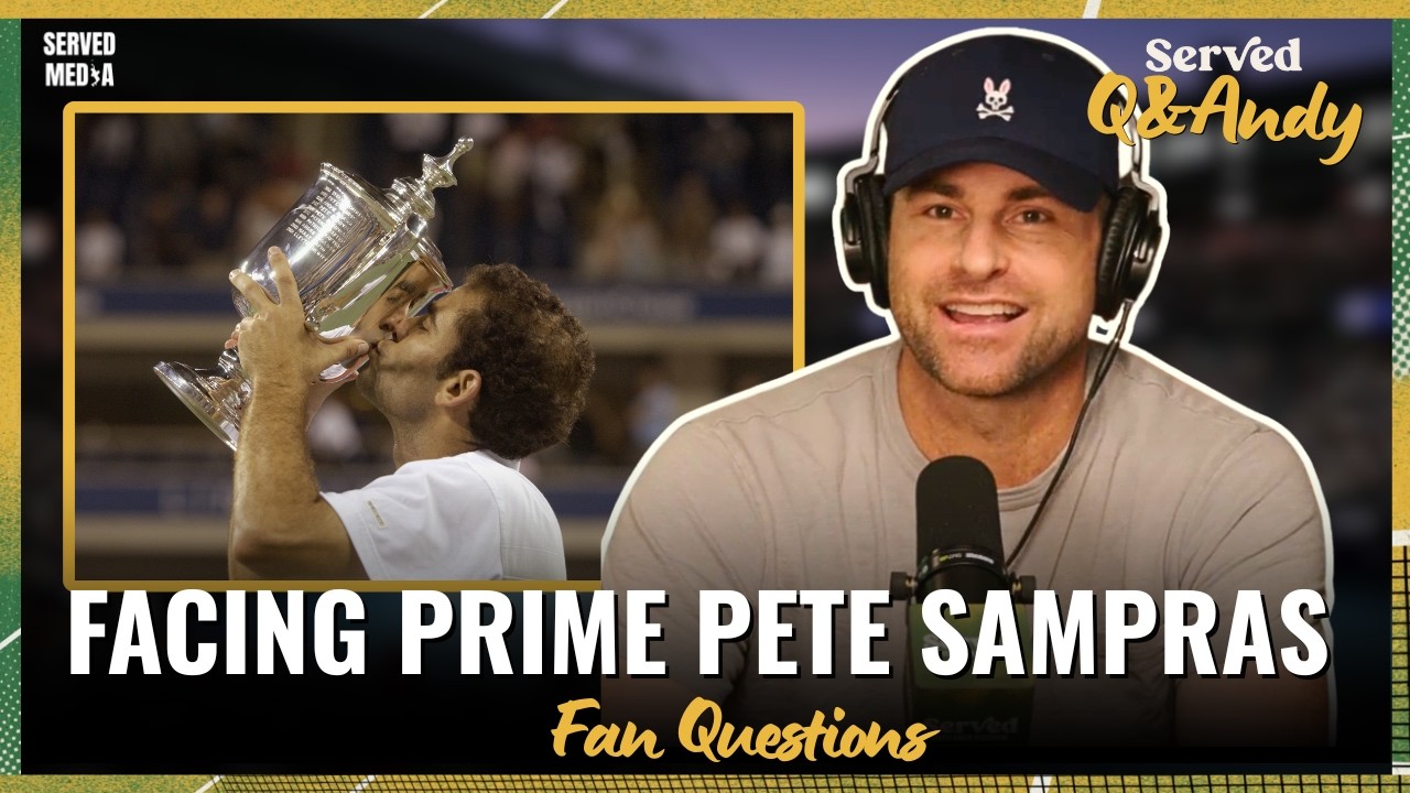 Roddick talks Prime Pete Sampras, Tennis Evolving For New Fans & More | Q&Andy