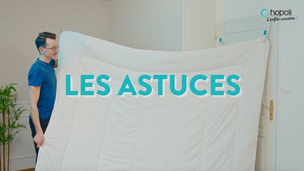 Enfile couette Hopoli : Changez vos draps housses sans prise de tête