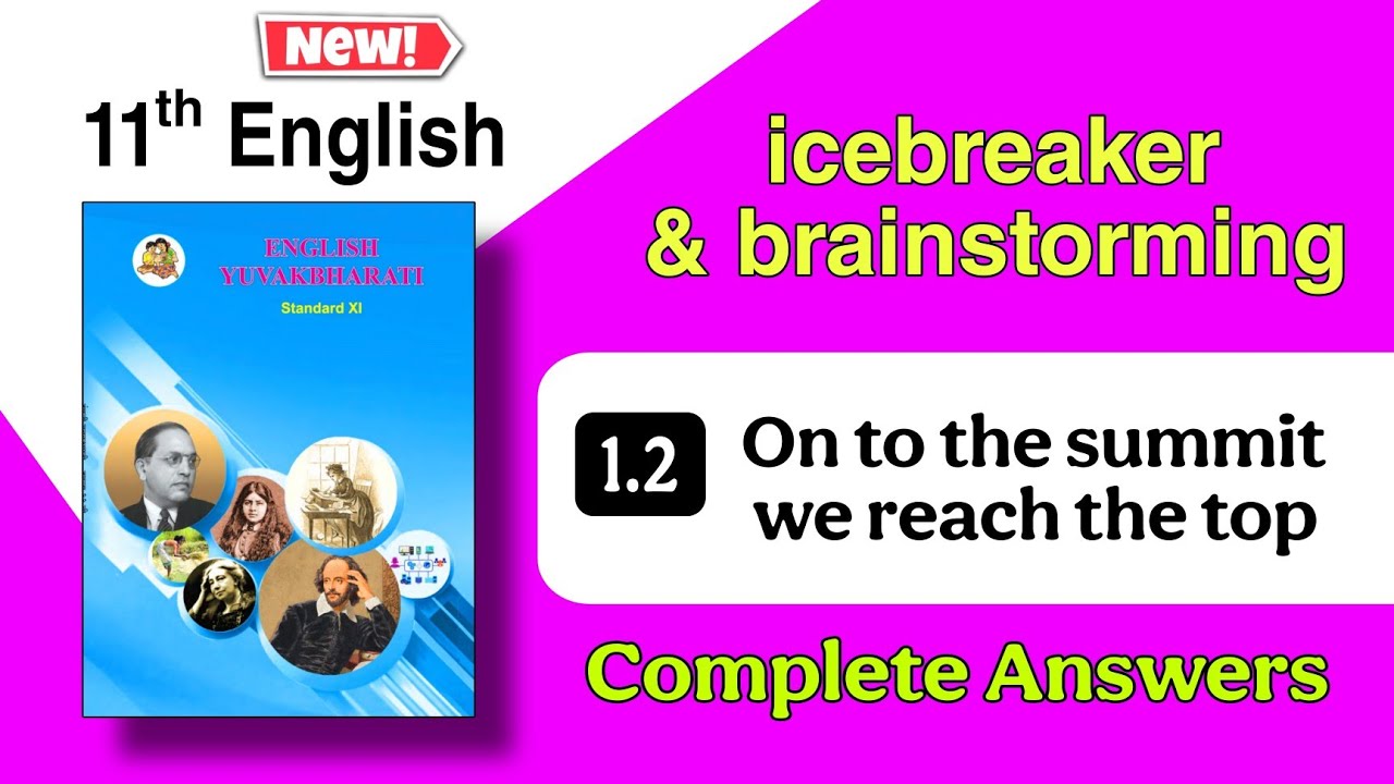 on to the summit we reach the top 11th class brainstorming icebreakers - 11th english 1.2 icebreaker
