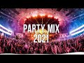 Mashup Party Mix | Best Remixes of Popular Songs 2021 - EDM Party Electro House 2021 | Pop | Dance