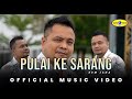 Pulai Ke Sarang - Rem Jana (Official Music Video)